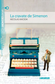 Title: Mondes en VF - La cravate de Simenon - Niv. A2 - Ebook, Author: Nicolas Ancion