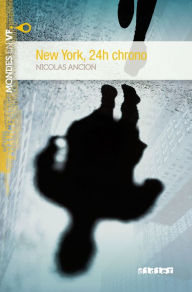 Title: Mondes en VF - New York, 24h chrono - Niv. A2 - Ebook, Author: Nicolas Ancion