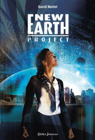 Title: New Earth Project, Author: David Moitet