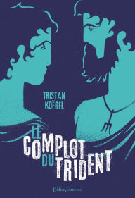 Title: Le Complot du trident, Author: 