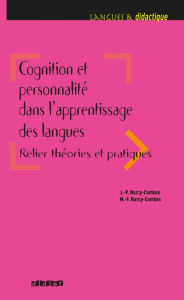 Title: Cognition et personnalité dans l'apprentissage des langues - Ebook, Author: Jean-Paul Narcy-Combes