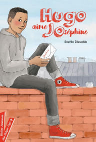 Title: Hugo aime Jo(séphine), Author: Sophie Dieuaide