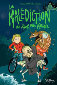 Title: La Malédiction de Karl von Karotte, Author: Jean-François Chabas
