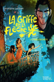 Title: La Griffe et la flèche, tome 4, Author: Christophe Lambert