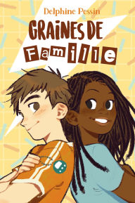 Title: Graines de famille, Author: Delphine Pessin