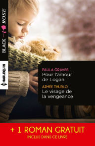 Title: Pour l'amour de Logan - Le visage de la vengeance - Le voile du soupçon: (promotion), Author: Paula Graves