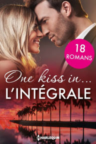 Title: One kiss in... : l'intégrale - 18 romances autour du monde, Author: Collectif