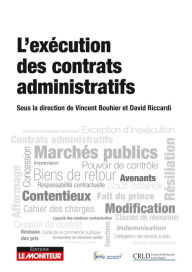 Title: L'exécution des contrats administratifs, Author: Collectif