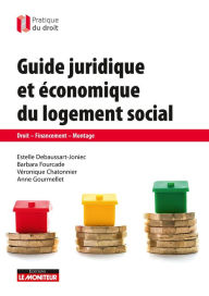 Title: Guide juridique et économique du logement social: Droit, financement, montage, Author: Estelle Debaussart-Joniec