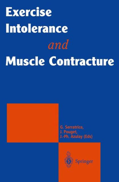 Exercise Intolerance and Muscle Contracture / Edition 1