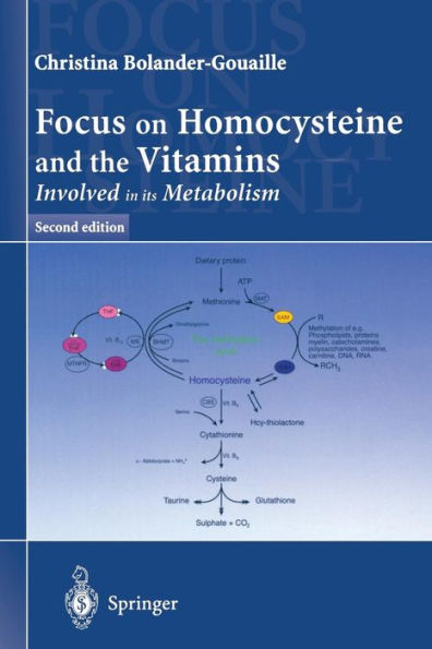 Focus on Homocysteine and the Vitamins: Involved in its metabolism / Edition 2