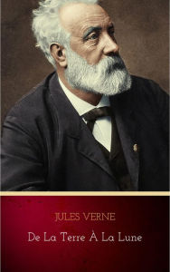 Title: De la Terre à la Lune, Author: Jules Verne