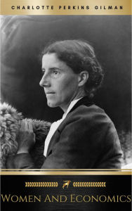 Title: Women and Economics, Author: Charlotte Perkins Gilman