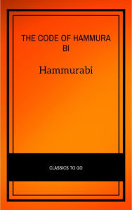 Title: The Code of Hammurabi, Author: Hammurabi