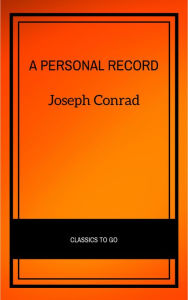 Title: A Personal Record, Author: Joseph Conrad