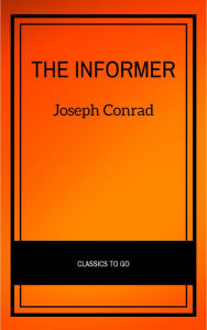 Title: The Informer, Author: Joseph Conrad