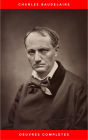 Charles Baudelaire: Oeuvres Complètes