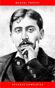 Title: Marcel Proust: Oeuvres Complètes, Author: Marcel Proust