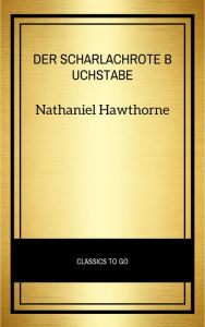 Title: Der scharlachrote Buchstabe, Author: Nathaniel Hawthorne