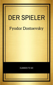 Title: Der Spieler, Author: Fyodor Dostoevsky