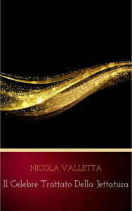 Title: Il celebre trattato della jettatura, Author: Nicola Valletta