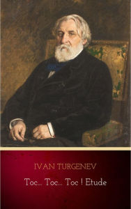 Title: Toc... Toc... Toc ! Etude, Author: Ivan Turgenev