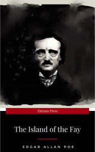Title: The Island of the Fay, Author: Edgar Allan Poe