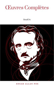 Title: Ouvres Complètes d'Edgar Allan Poe (Traduites par Charles Baudelaire) (Avec Annotations), Author: Edgar Allan Poe