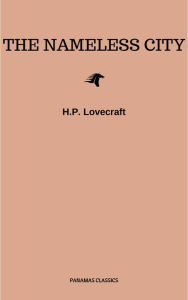 Title: The Nameless City, Author: H. P. Lovecraft