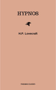 Title: Hypnos, Author: H. P. Lovecraft