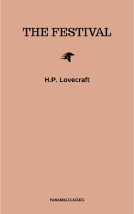 Title: The Festival, Author: H. P. Lovecraft