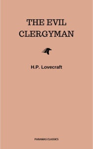 Title: The Evil Clergyman, Author: H. P. Lovecraft