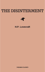 Title: The Disinterment, Author: H. P. Lovecraft