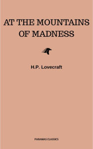 Title: At the Mountains of Madness, Author: H. P. Lovecraft