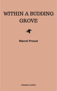 Title: In Search of Lost Time, Vol. II: Within a Budding Grove (Modern Library Classics) (v. 2), Author: Marcel Proust