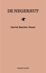 Title: De hut van Oom Tom, Author: Harriet Beecher Stowe