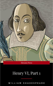 Title: Henry VI, Part 1, Author: William Shakespeare