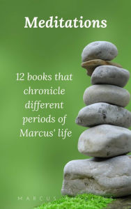 Title: Meditations of Marcus Aurelius, Author: Marcus Aurelius