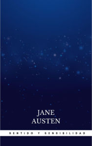 Title: Sentido y Sensibilidad, Author: Jane Austen