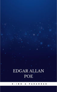 Title: X-ing a Paragrab, Author: Edgar Allan Poe