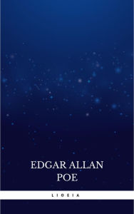 Title: Ligeia, Author: Edgar Allan Poe