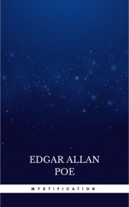 Title: Mystification, Author: Edgar Allan Poe