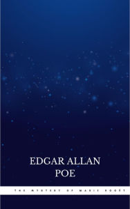 Title: The Mystery of Marie Rogêt, Author: Edgar Allan Poe