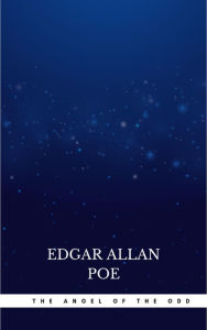 Title: The Angel of the Odd, Author: Edgar Allan Poe