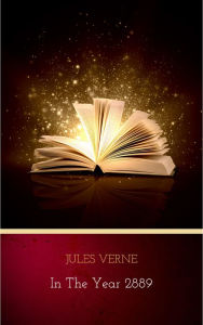 Title: In the Year 2889, Author: Jules Verne