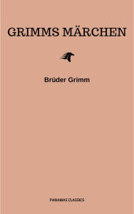 Title: Grimms Märchen (Komplette Sammlung - 200+ Märchen): Rapunzel, Hänsel und Gretel, Aschenputtel, Dornröschen, Schneewittchen,, Author: Brothers Grimm