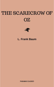 Title: The Scarecrow of Oz, Author: L. Frank Baum