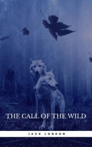 Title: The Call of the Wild, Author: Jack London