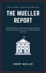 Title: The Mueller Report, Author: Robert S. Mueller