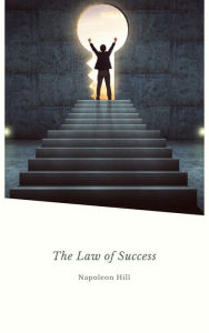 Title: The Law of Success, Author: Napoleon Hill